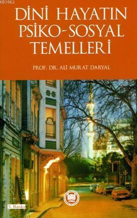 Dini Hayatın Psiko-Sosyal Temelleri | benlikitap.com