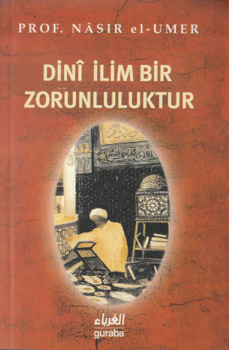 Dini İlim Bir Zorunluluktur | benlikitap.com