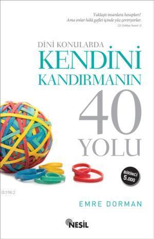 Dini Konularda Kendini Kandırmanın 40 Yolu | benlikitap.com