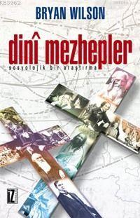 Dini Mezhepler; Sosyolojik Bir Araştırma | benlikitap.com