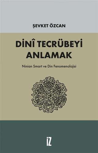 Dini Tecrübeyi Anlamak | benlikitap.com