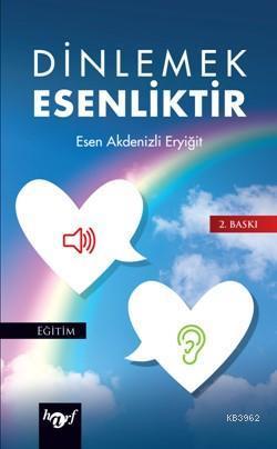 Dinlemek Esenliktir | benlikitap.com