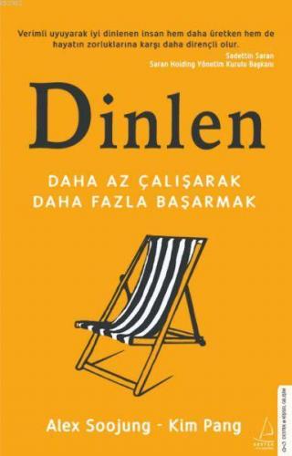 Dinlen; Daha Az Çalışarak Daha Fazla Başarmak | benlikitap.com