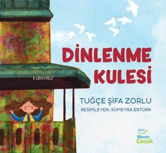 Dinlenme Kulesi | benlikitap.com