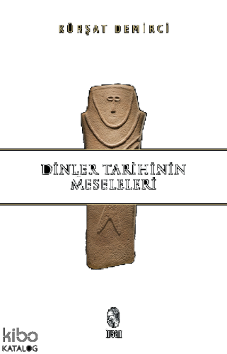 Dinler Tarihinin Meseleleri | benlikitap.com