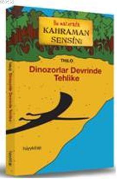 Dinozorlar Devrinde Tehlike | benlikitap.com