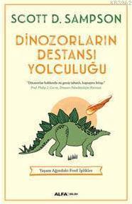 Dinozorların Destansı Yolculuğu | benlikitap.com