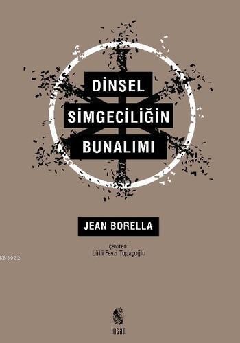 Dinsel Simgeciliğin Bunalımı | benlikitap.com