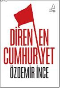 Direnen Cumhuriyet | benlikitap.com