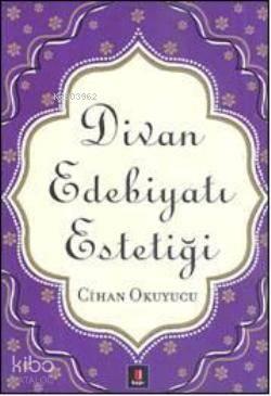 Divan Edebiyatı Estetiği | benlikitap.com