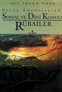 Divan Edebiyatında Sosyal ve Dini Konulu Rubailer | benlikitap.com