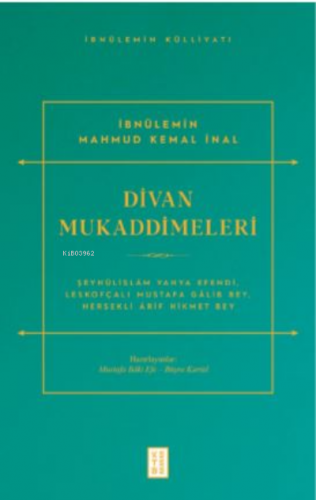 Divan Mukaddimeleri;Şeyhülislâm Yahya Efendi, Leskofçalı Mustafa Gâli