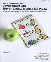 Diyabetliler İçin Hayatı Kolaylaştırma Kılavuzu | benlikitap.com