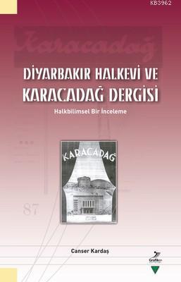 Diyarbakır Halkevi ve Karacadağ Dergisi; Halkbilimsel Bir İnceleme | b