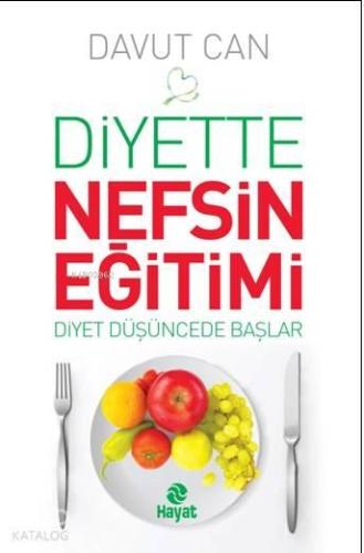 Diyette Nefsin Eğitimi | benlikitap.com