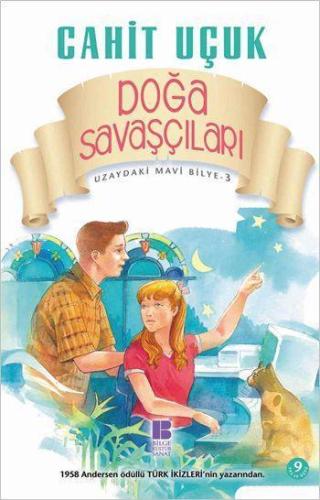 Doğa Savaşçıları; Uzaydaki Mavi Bilye Dizisi - 3 | benlikitap.com