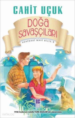 Doğa Savaşçıları; Uzaydaki Mavi Bilye Dizisi - 3 | benlikitap.com