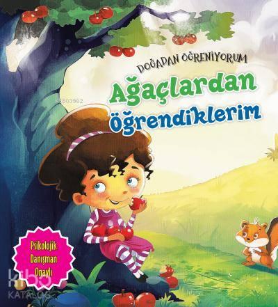 Doğadan Öğreniyorum Ağaçlardan Öğrendiklerim | benlikitap.com