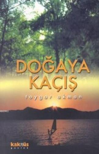 Doğaya Kaçış | benlikitap.com