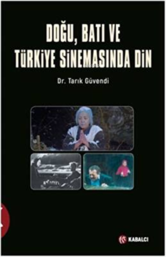 Doğu, Batı ve Türkiye Sinemasında Din | benlikitap.com