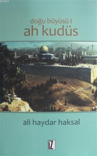 Doğu Büyüsü - Ah Kudüs | benlikitap.com