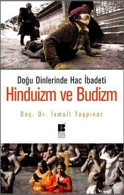 Doğu Dinlerinde Hac İbadeti Hinduizm ve Budizm | benlikitap.com