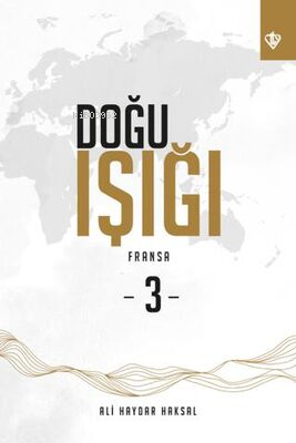 Doğu Işığı 3 - Fransa | benlikitap.com