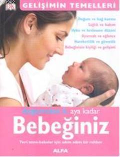 Doğumdan 6. Aya Kadar Bebeğiniz | benlikitap.com