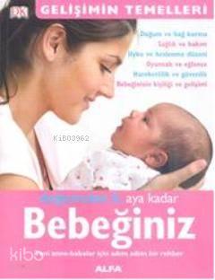 Doğumdan 6. Aya Kadar Bebeğiniz | benlikitap.com