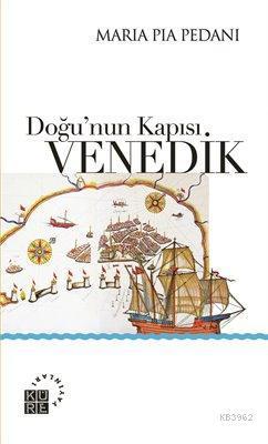 Doğunun Kapısı Venedik | benlikitap.com