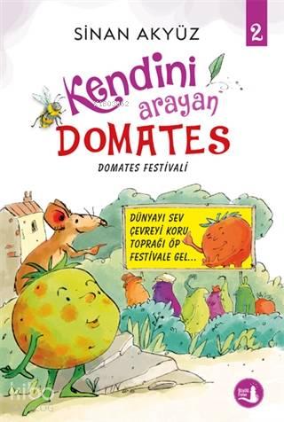 Domates Festivali - Kendini Arayan Domates 2 | benlikitap.com