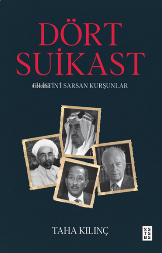 Dört Suikast;Filistin’i Sarsan Kurşunlar | benlikitap.com