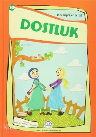 Dostluk Dini Değerler Serisi 10 | benlikitap.com