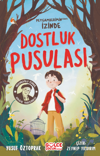 Dostluk Pusulası - Peygamberimin S.A.V İzinde | benlikitap.com