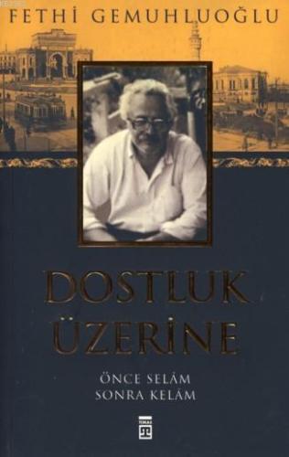 Dostluk Üzerine | benlikitap.com