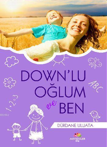 Down'lu Oğlum ve Ben | benlikitap.com