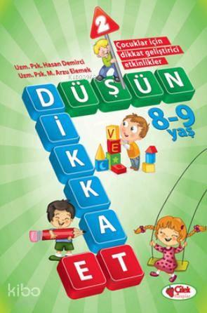 Düşün ve Dikkat Et-2 / 8 -9 Yaş | benlikitap.com