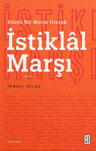 Edebî Bir Metin Olarak İstiklâl Marşı | benlikitap.com