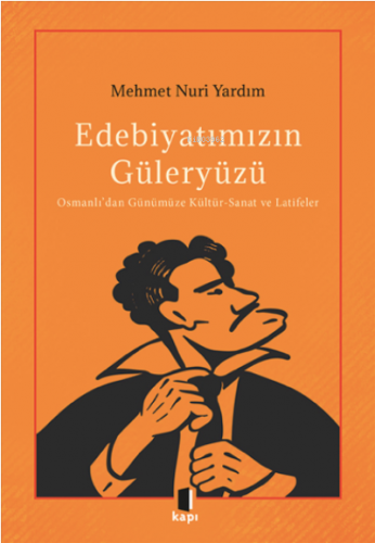 Edebiyatımızın Güleryüzü | benlikitap.com