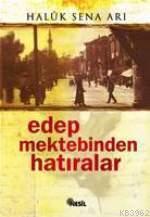 Edep Mektebinden Hatıralar | benlikitap.com