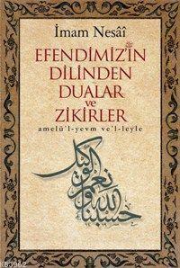 Efendimizin Dilinden Dualar ve Zikirler | benlikitap.com