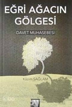 Eğri Ağacın Gölgesi | benlikitap.com