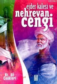 Ejder Kalesi ve Nehrevan Cengi | benlikitap.com