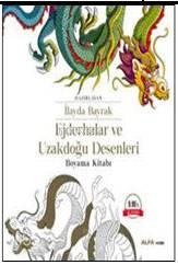 Ejderhalar ve Uzakdoğu Desenleri Boyama Kitabı | benlikitap.com