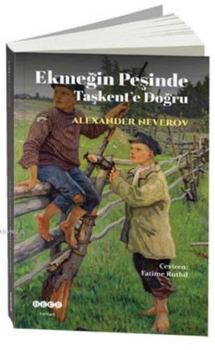 Ekmeğin Peşinde Taşkent'e Doğru | benlikitap.com