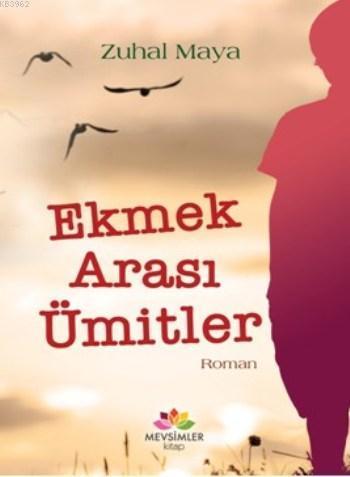 Ekmek Arası Ümitler | benlikitap.com