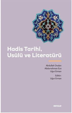 Hadis Tarihi, Usûlü ve Literatürü | benlikitap.com