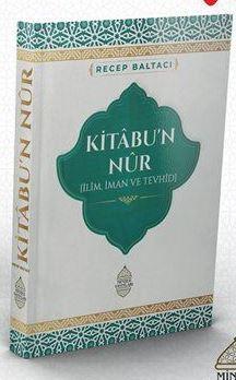 Kitâbu'n Nûr İlim, İman ve Tevhid | benlikitap.com