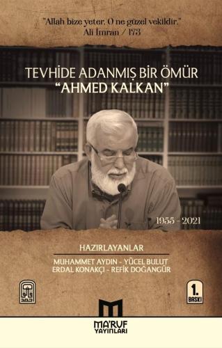 Tevhide Adanmış Bir Ömür Ahmed Kalkan | benlikitap.com