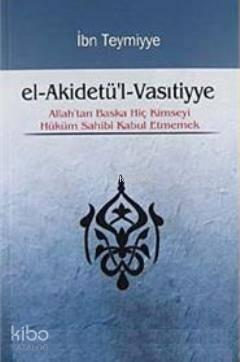 El- Akidetü'l-Vasıtiyye | benlikitap.com